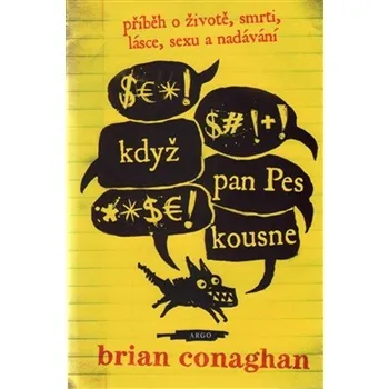 Když pan Pes kousne - Brian Conaghan