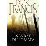 Návrat diplomata - Dick Francis