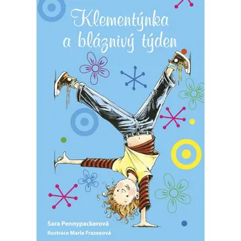 Klementýnka a bláznivý týden - Sara Pennypacker