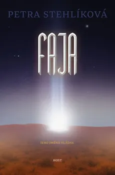 Faja - Petra Stehlíková (2019, brožovaná bez přebalu lesklá)