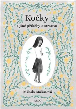 Kočky a jiné příběhy o strachu - Milada Mašinová