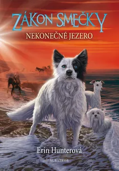 Zákon smečky 5: Nekonečné jezero - Erin Hunter