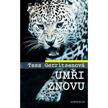 Umři znovu - Tess Gerritsen