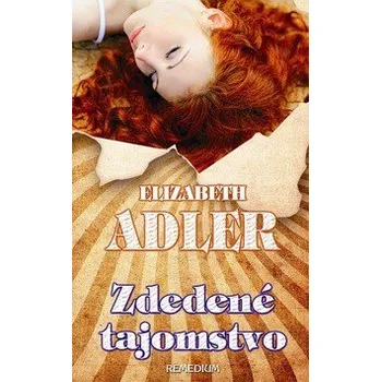 Zdedené tajomstvo - Elizabeth Adler