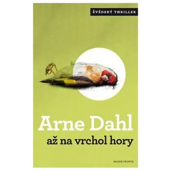 Až na vrchol hory - Arne Dahl