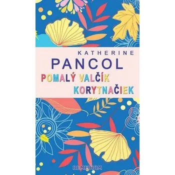 Pomalý valčík korytnačiek - Katherine…