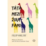 Táta mezi žirafami - Filip Hrubý