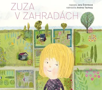 Zuza v zahradách - Jana Šrámková