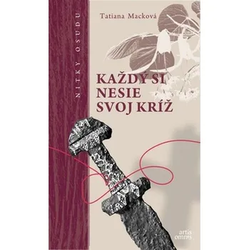 Každý si nesie svoj kríž - Tatiana…