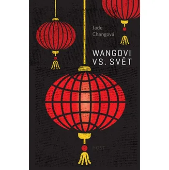 Wangovi vs. svět - Jade Changová