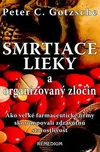 Smrtiace lieky a organizovaný zločin -…