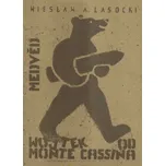 Medvěd od Monte Cassina - Wiesław A.…
