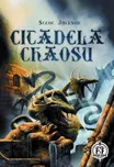 Citadela Chaosu - Steve Jackson
