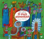 O třech písmenkách - Julius Fučík,…