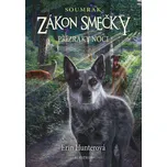 Zákon smečky: Přízraky noci - Erin…
