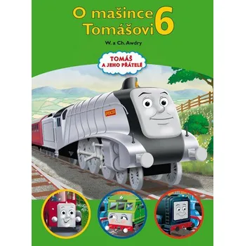O mašince Tomášovi 6 - W. a Ch. Awdry 
