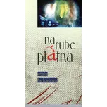 Na rube plátna - Etela Farkašová