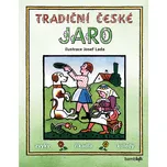 Tradiční české Jaro: Zvyky, říkadla,…