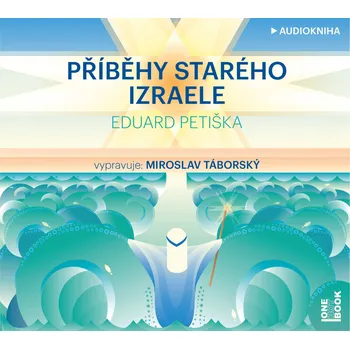 Příběhy starého Izraele - Eduard Petiška (čte Miroslav Táborský) [CDmp3]