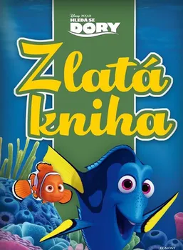 Hledá se Dory: Zlatá kniha - Egmont