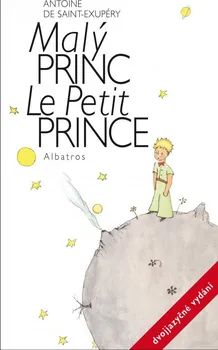 Malý princ / Le Petit Prince - Antoine de Saint Exupéry