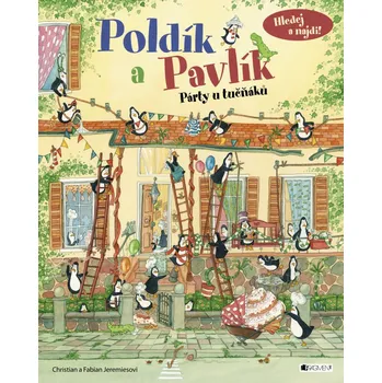Pohádka Poldík a Pavlík: Párty u tučňáků - Christian Jeremies, Fabian Jeremies