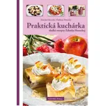 Praktická kuchárka - Zdenka Horecká,…