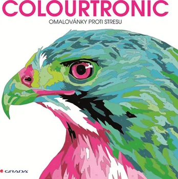Antistresové omalovánky Colourtronic: Omalovánky proti stresu - Lauren Farnsworthová