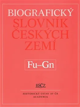 Slovník Biografický slovník českých zemí (Fu-Gn) - Marie Makariusová