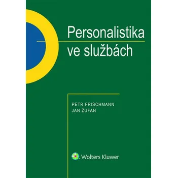 Personalistika ve službách - Petr Frischmann, Dana Podracká
