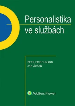 Personalistika ve službách - Petr Frischmann, Dana Podracká