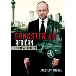 Gangster KA Afričan Film vs. realita -…
