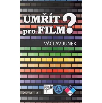Umřít pro film? - Václav Junek