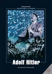 Adolf Hitler - Naše Vojsko