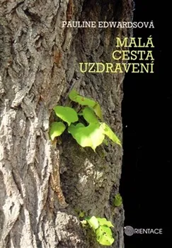 Malá cesta uzdravení - T. Pauline Edwardsová