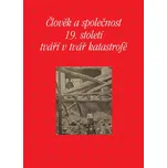 Člověk a společnost 19. století tváří v…