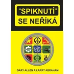 Spiknutí se neříká - Gary Allen, Larry…