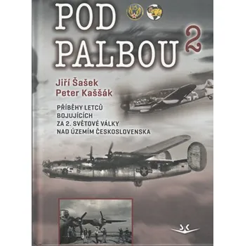 Pod palbou 2 - Jiří Šašek