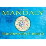 Mandaly: Nanebevzatých mistrů - Libuše…