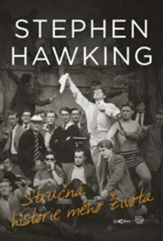 Literární biografie Stručná historie mého života - Stephen Hawking