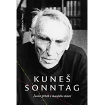 Kuneš Sonntag: Životní příběh z…