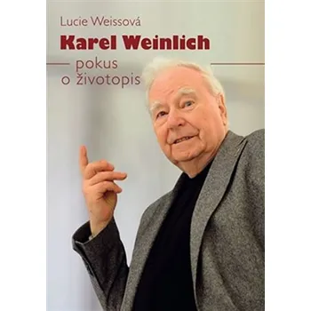 Karel Weinlich: pokus o životopis -…