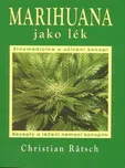 Marihuana jako lék: Recepty a léčení…