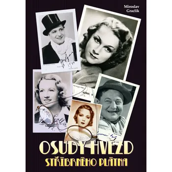 Literární biografie Osudy hvězd stříbrného plátna - Miroslav Graclík