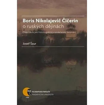 Boris Nikolajevič Čičerin o ruských…