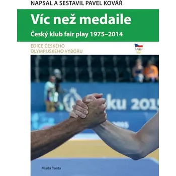 Víc než medaile - Pavel Kovář