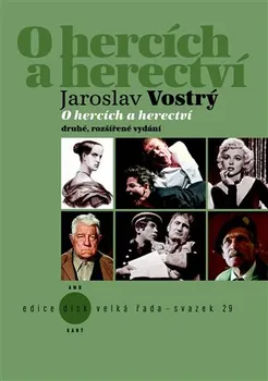 Literární biografie O hercích a herectví - Jaroslav Vostrý