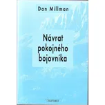 Návrat pokojného bojovníka - Dan Millman