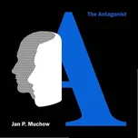 The Antagonist - Muchow Jan P [CD]