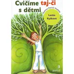 Cvičíme taj-či s dětmi - Lenka Ryšková